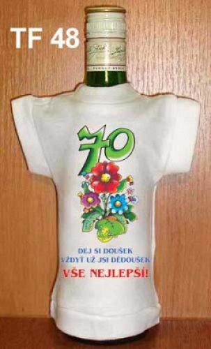 Tričko na flašku 70 dej si doušek