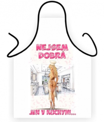 Zástěra Nejsem dobrá jen v kuchyni...